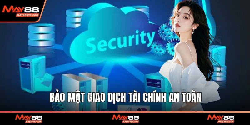 Bảo mật giao dịch tài chính an toàn