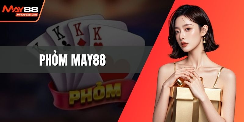 Phỏm May88
