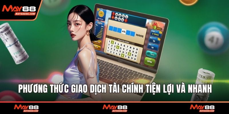 Phương thức giao dịch tài chính tiện lợi và nhanh