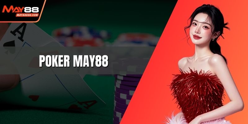 Poker May88