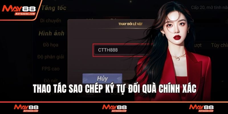 Thao tác sao chép ký tự đổi quà chính xác